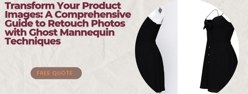Ghost Mannequin Retouch Techniques